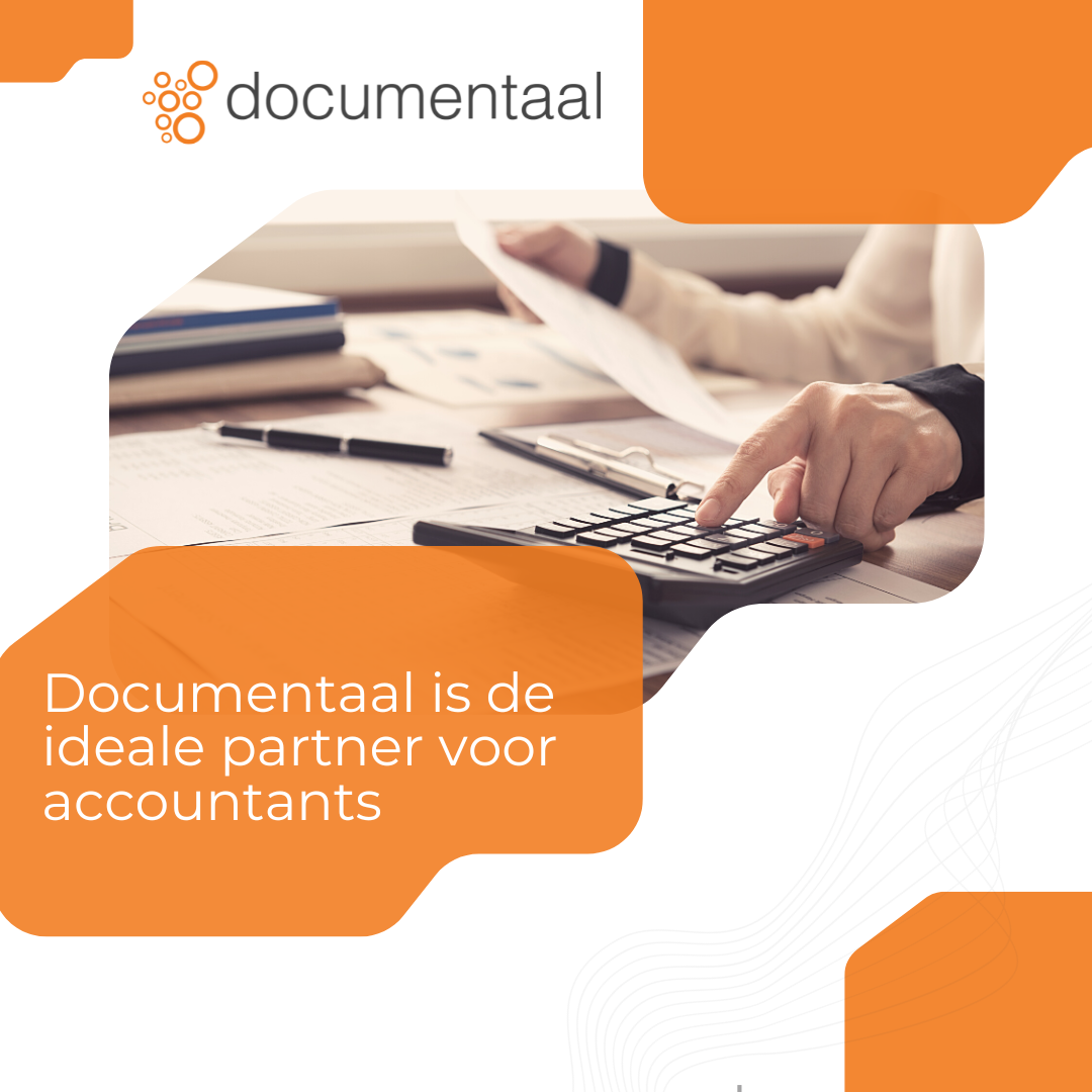Blog: Documentaal is dé ideale partner voor accountants - DMS oplossing